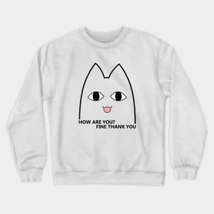 Fine Thank You Crewneck Sweatshirt